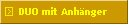 DUO mit Anhnger