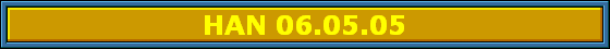 HAN 06.05.05